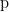 p  